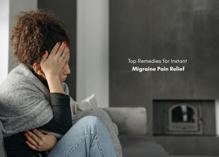 Top Remedies for Instant Migraine Pain Relief