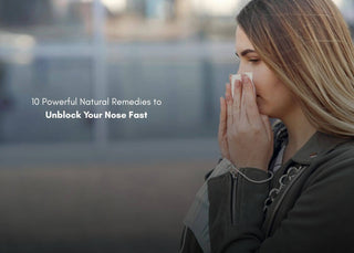 10 Powerful Natural Remedies to Unblock Your Nose Fast