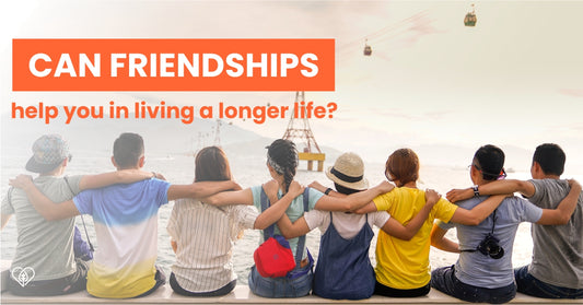 Can friendships help you in living a longer life?