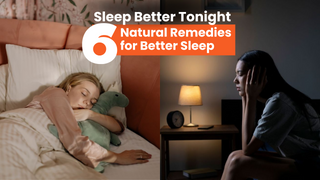 Sleep Better Tonight - 06 Natural Remedies for Better Sleep